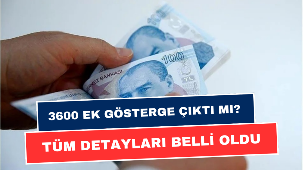 3600 Ek Gösterge Son Durum! 3600 Ek Gösterge Ne Zaman Çıkacak! Tüm Detaylar Kesinleşti