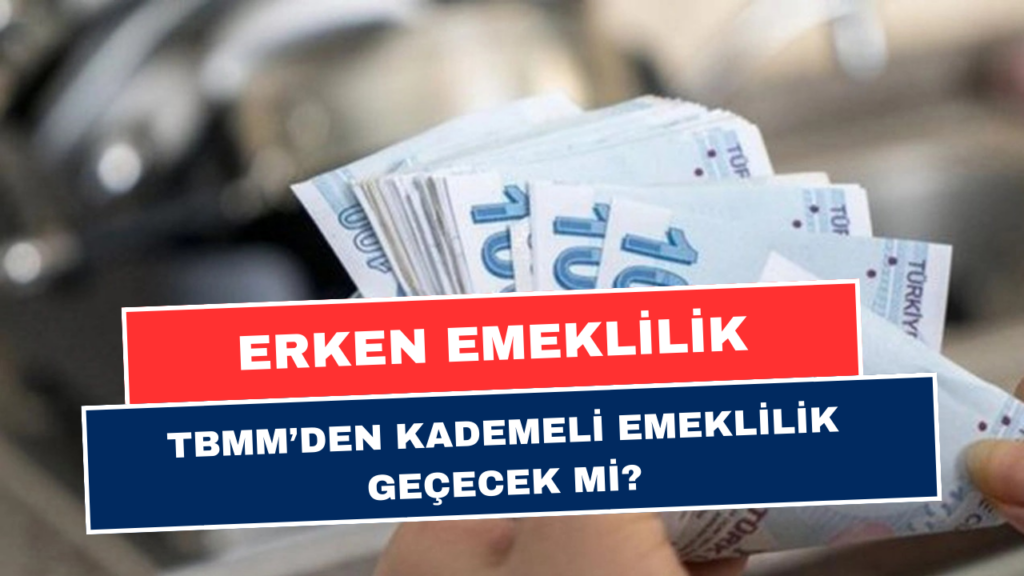 Kademeli Emeklilik, 3600 Ek Gösterge… 2. Torba Yasa TBMM'de Onaylandı Mı?