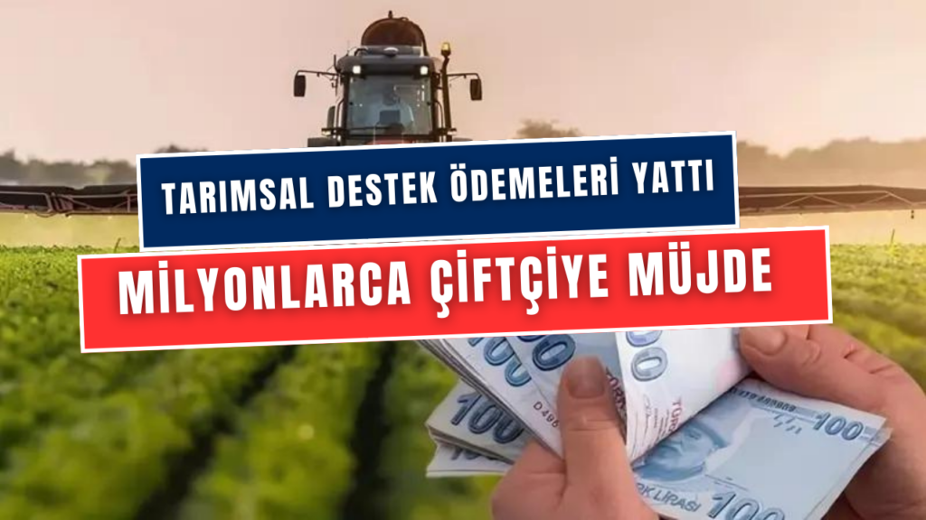 Tarımsal Destek Ödemeleri Yattı! Tarım ve Orman Bakanı İbrahim Yumaklı Milyonlarca Çiftçiye Müjdeyi Verdi!