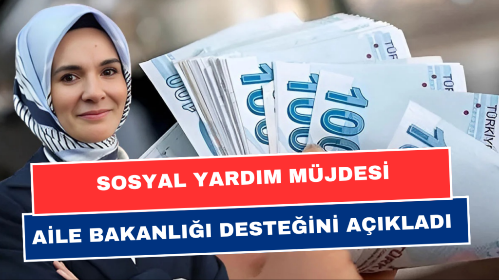 Aile Bakanlığı'ndan Destek! 18-65 Yaş Arası Vatandaşlara 15 Bin TL Destek Verilecek!