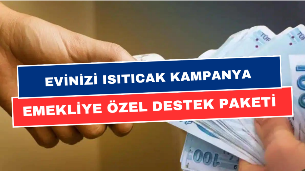 Emekliye Her Ay Doğalgaz Yardımı Verilecek! Başvurular Başladı! Kış Ayında Evinizi Isıtıcak Destek