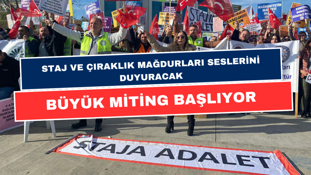 Staj ve Çıraklık Sigortası Mağdurları, Büyük Mitinge Hazırlandı! 'Adalet' İçin Seslerini Duyuracak