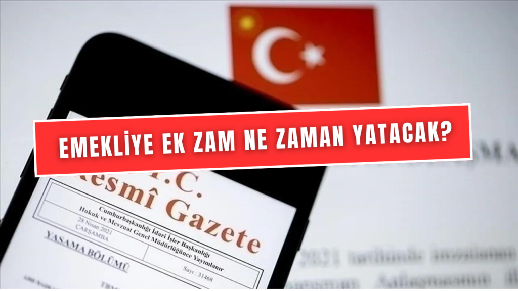 Emeklilere Yapılacak Ek Zamlar için Gözler Resmi Gazete'de! Maaş Farkları Ne Zaman Yatacak?