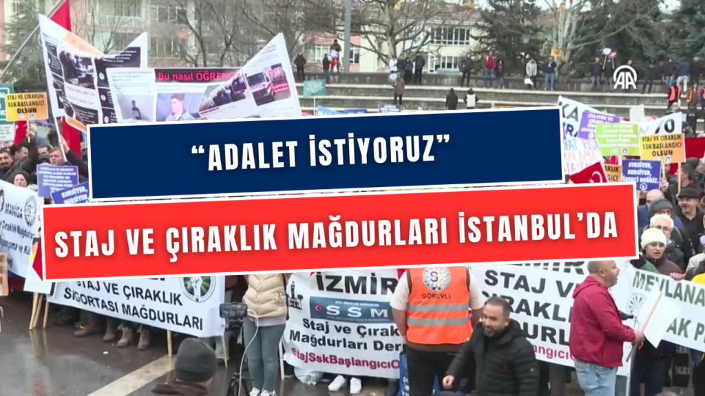 Staj Ve Çıraklık Sigortası Mağdurları İstanbul'da Hakları İçin Toplanıyor! Hep Bir Arada Seslerini Duyuracak