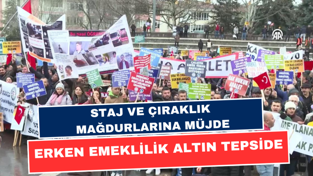 Staj ve Çıraklık Mağdurlarına Kritik Açıklama! Erken Emeklilik Altın Tepside