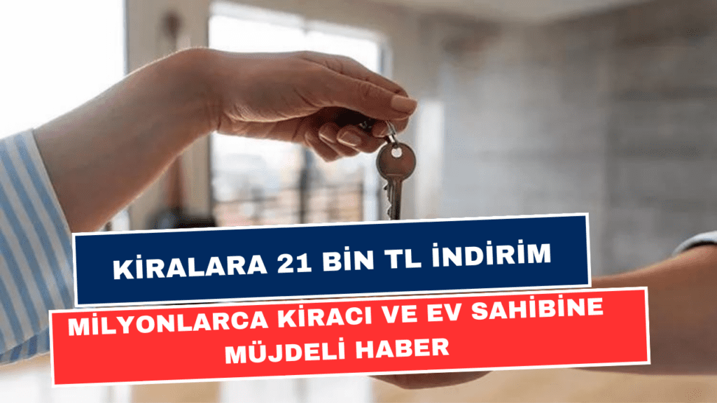 Kiralara 21 Bin TL İndirim! Beyanname Dönemi Başladı! Milyonları Etkileyecek Yeni Düzenleme