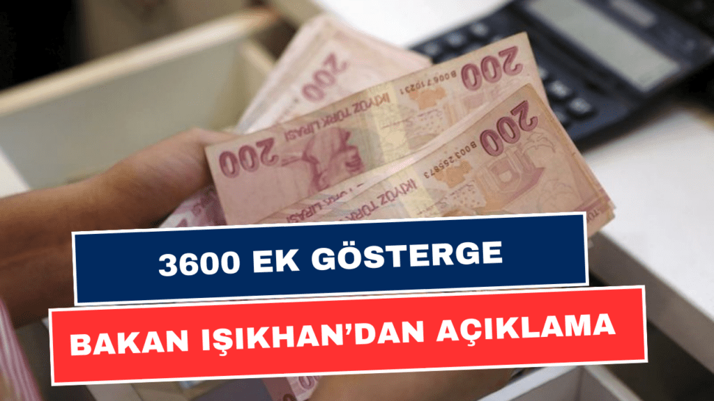 3600 EkGgösterge Torba Yasa'da Yer Alacak Mı? Bakan Işıkhan'dan Resmi Açıklama Geldi