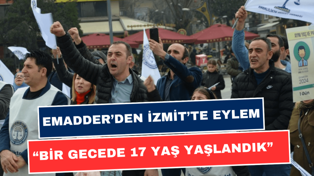 EMADDER İzmit'te Eylem! "Bir Gecede 17 Yaş Yaşlandık"